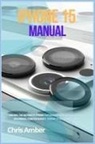 Chris Amber - iPhone 15 Manual