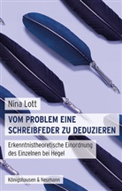 Nina Lott - Vom Problem eine Schreibfeder zu deduzieren