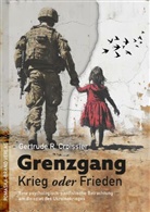 Gertrude R. Croissier, Gertrude-Raven Croissier - Grenzgang: Krieg oder Frieden