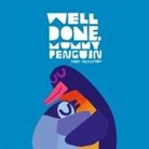 Chris Haughton, Haughton Chris, Chris Haughton, Haughton Chris - Well Done, Mummy Penguin