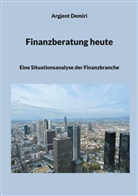Argjent Demiri - Finanzberatung heute