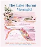 Linda Nemec Foster, Linda Nemec Oomen Foster, Anne-Marie Oomen, Meridith Ridl - Lake Huron Mermaid