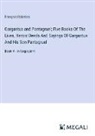 François Rabelais - Gargantua and Pantagruel; Five Books Of The Lives, Heroic Deeds And Sayings Of Gargantua And His Son Pantagruel