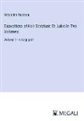 Alexander Maclaren - Expositions of Holy Scripture; St. Luke, In Two Volumes