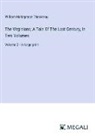 William Makepeace Thackeray - The Virginians; A Tale Of The Last Century, In Two Volumes
