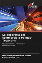 Elizeu Ribeiro Lira, Dalva Marçal Mesquita Soares - La geografia del commercio a Palmas-Tocantins