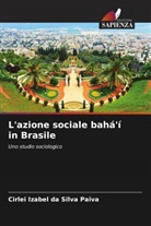 Cirlei Izabel Da Silva Paiva - L'azione sociale bahá'í in Brasile