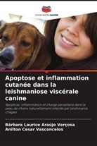 Bárbara Laurice Araújo Verçosa, Anilton Cesar Vasconcelos - Apoptose et inflammation cutanée dans la leishmaniose viscérale canine