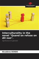 Nicodème Bondo - Interculturality in the novel "Quand on refuse on dit non".