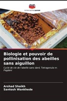 Arshad Shaikh, Santosh Wankhede - Biologie et pouvoir de pollinisation des abeilles sans aiguillon