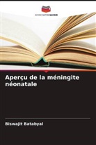 Biswajit Batabyal - Aperçu de la méningite néonatale
