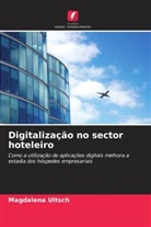 Magdalena Ultsch - Digitalização no sector hoteleiro