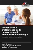 Andrea B. Rodrigues, Maysa Mayran C. Moreira, Lívia D. Lopes - Prevenzione e trattamento della mucosite negli ambulatori di oncologia