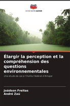 Joádson Freitas, André Zaú - Élargir la perception et la compréhension des questions environnementales
