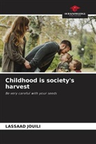 Lassaad Jouili - Childhood is society's harvest