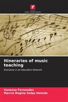 Vanessa Fernandes, Marcia Regina Selpa Heinzle - Itineraries of music teaching