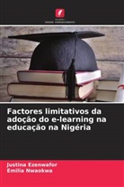 Justina Ezenwafor, Emilia Nwaokwa - Factores limitativos da adoção do e-learning na educação na Nigéria