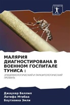 Dzhauher Bellil, Boutheina Jemli, Latifa Mtibaa - MALYaRIYa DIAGNOSTIROVANA V VOENNOM GOSPITALE TUNISA :