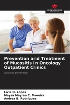 Andrea B. Rodrigues, Maysa Mayran C. Moreira, Lívia D. Lopes - Prevention and Treatment of Mucositis in Oncology Outpatient Clinics