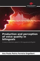 Ana Paula Petriu Ferreira Engelbert - Production and perception of voice quality in bilinguals