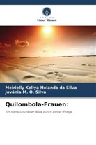 Meirielly Kellya Holanda da Silva, Jovânia Silva, Jovânia M. O. Silva - Quilombola-Frauen: