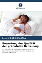 Léon SHONGO ONASAKA - Bewertung der Qualität der pränatalen Betreuung