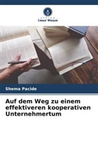 Shema Pacide - Auf dem Weg zu einem effektiveren kooperativen Unternehmertum