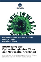 a, Aramis A. Pinto, Meire C Seki, Meire C. Seki, Adriano Oliveira Torres Carrasco - Bewertung der Epizootiologie des Virus der Newcastle-Krankheit