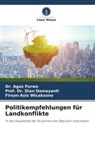 Dian Damayanti, Prof Dr Dian Damayanti, Agus Purwo, Dr Agus Purwo, Dr. Agus Purwo, Wicaksono... - Politikempfehlungen für Landkonflikte