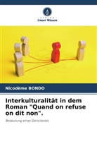 Nicodème Bondo - Interkulturalität in dem Roman "Quand on refuse on dit non".