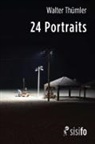 Walter Thümler - 24 Portraits