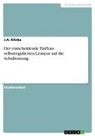 J A Klinke, J. A. Klinke - Der entscheidende Einfluss selbstregulierten Lernens auf die Schulleistung