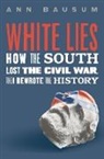 Ann Bausum - White Lies