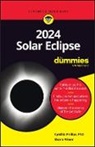 Cynthia Phillips, Cynthia (SETI Institute) Phillips, Cynthia (Seti Institute) Priwer Phillips, Shana Priwer, Shana (SETI Institute) Priwer - 2024 Solar Eclipse for Dummies
