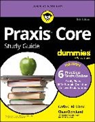 Chan Cleveland, Cleveland Chan, Carla C Kirkland, Carla C. (The Kirkland Group) Cleveland Kirkland, Kirkland Carla C. - Praxis Core Study Guide for Dummies