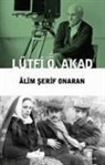 Alim serif Onaran - Lütfi Ö. Akad