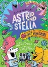 Hello!Lucky, Sabrina Moyle, Sabrina/ Moyle Moyle, Moyle Sabrina, Eunice Moyle, Moyle Eunice - The Cosmic Adventures of Astrid and Stella Book a Hello!lucky Book 4