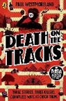 Paul Westmoreland - Death on the Tracks