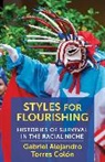 Gabriel Alejandro Torres Colon, Gabriel Alejandro Torres Colón - Styles for Flourishing