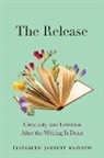 Elizabeth Jarrett Andrew - The Release