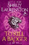 Shelly Laurenston - To Kill a Badger