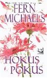 Fern Michaels - Hokus Pokus