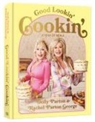 Rachel Parton George, Dolly Parton, Rachel Parton George - Good Lookin 'Cookin'