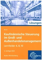 Steffen Berner - Lösungen zu 72333 Kaufmännische Steuerung im Groß- und Außenhandelsmanagement