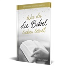 Joel R. Beeke - Wie du die Bibel lieben lernst