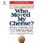 Kenneth Blanchard, Spencer Johnson, Tony Roberts, Karen Ziemba - Who Moved My Cheese? (Audio book)