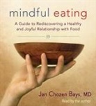 Jan Chozen Bays - Mindful Eating (Audio book)