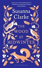 Susanna Clarke, Clarke Susanna - The Wood at Midwinter