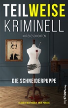 Anja Puhane, Claudia Westhagen - TEILWEISE KRIMINELL