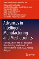 Ahmad Fakhri Ab Nasir, Ahmad Fakhri Ab. Nasir, Muhammad Amirul Abdullah, Barry Bentley, Ahm Fakhri Ab Nasir et al, Ismail Mohd Khairuddin... - Advances in Intelligent Manufacturing and Mechatronics